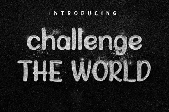 Challenge the World: Elevating Your Design Projects with a Simple, Sweet Display Font