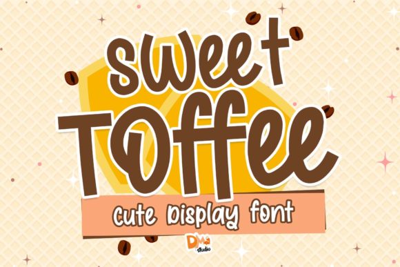 Sweet Toffee: A Brushed Display Font for Creative Projects